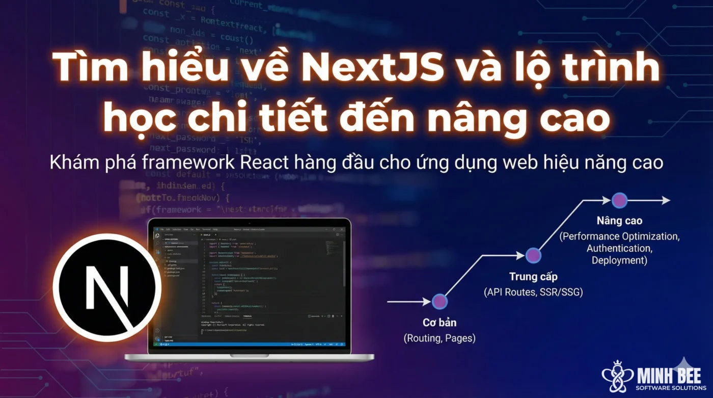 Tìm hiểu về NextJS và lộ trình học chi tiết đến nâng cao 1 Tìm hiểu về NextJS và lộ trình học chi tiết đến nâng cao