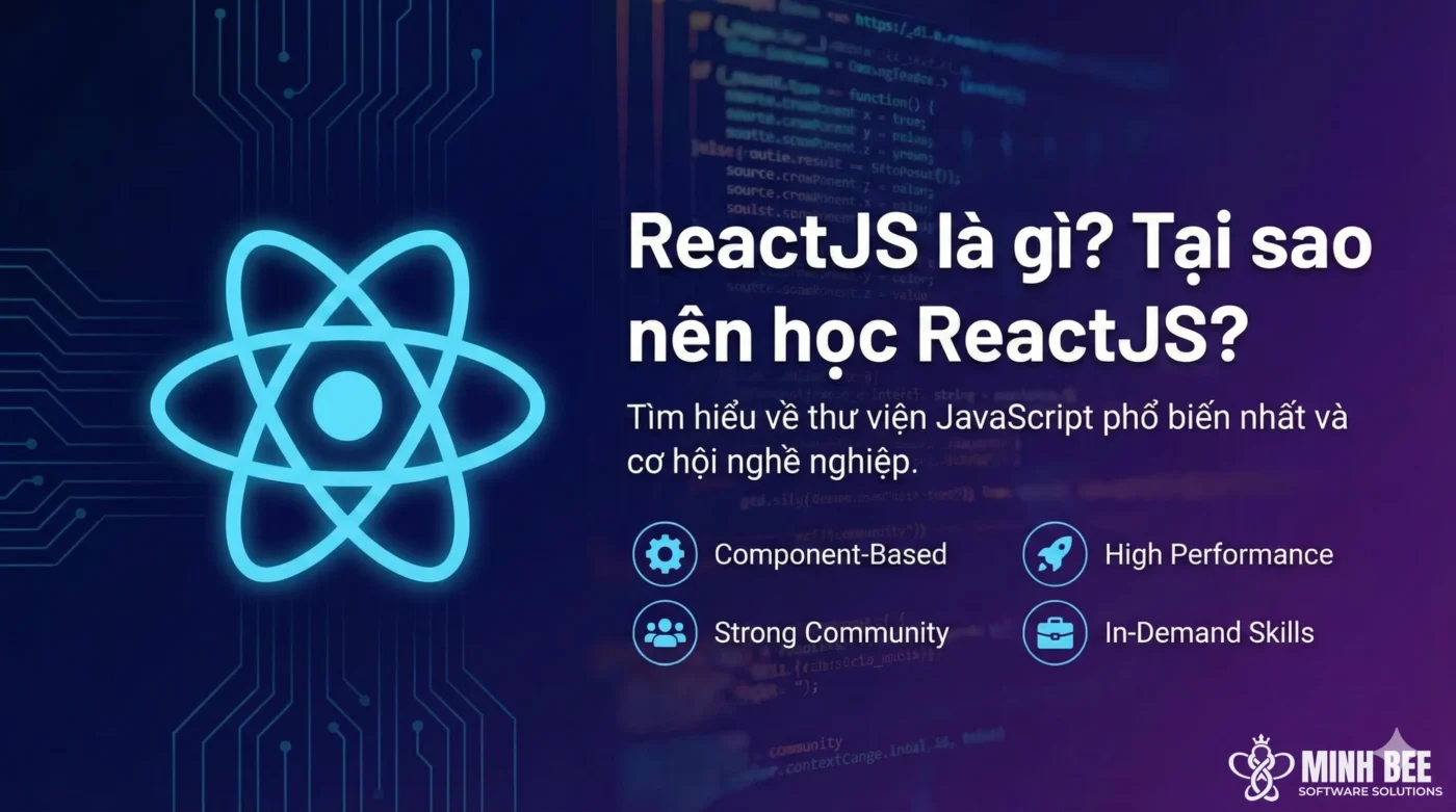 ReactJS là gì? Tại sao nên học ReactJS? 1 ReactJS là gì? Tại sao nên học ReactJS?