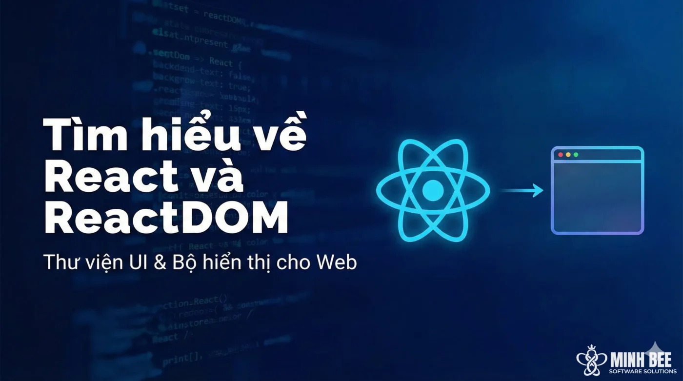 Tìm hiểu về React và ReactDOM 1 Tìm hiểu về React và ReactDOM
