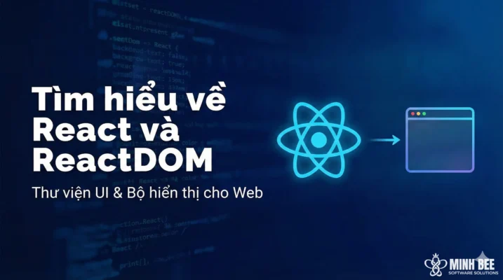 Tìm hiểu về React và ReactDOM
