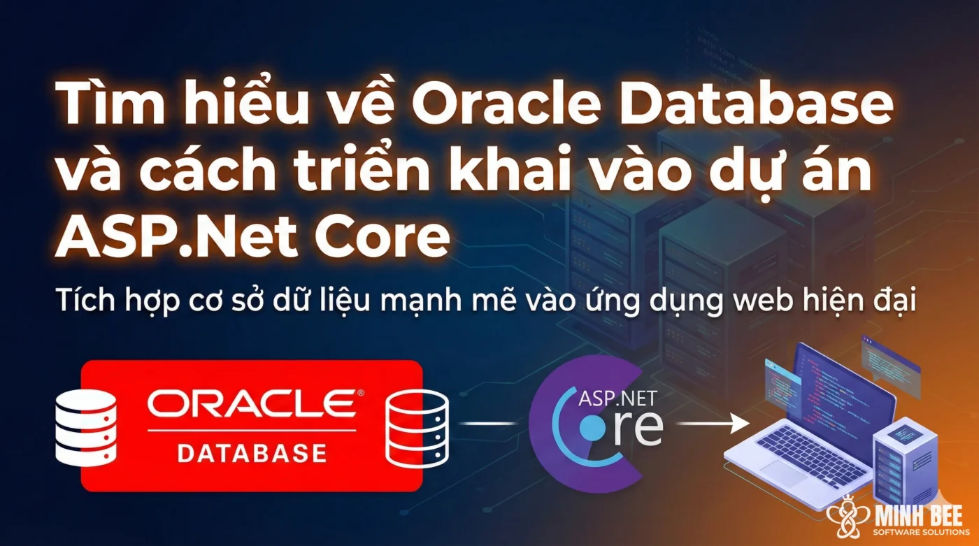 Tìm hiểu về Oracle Database và cách triển khai vào dự án ASP.Net Core