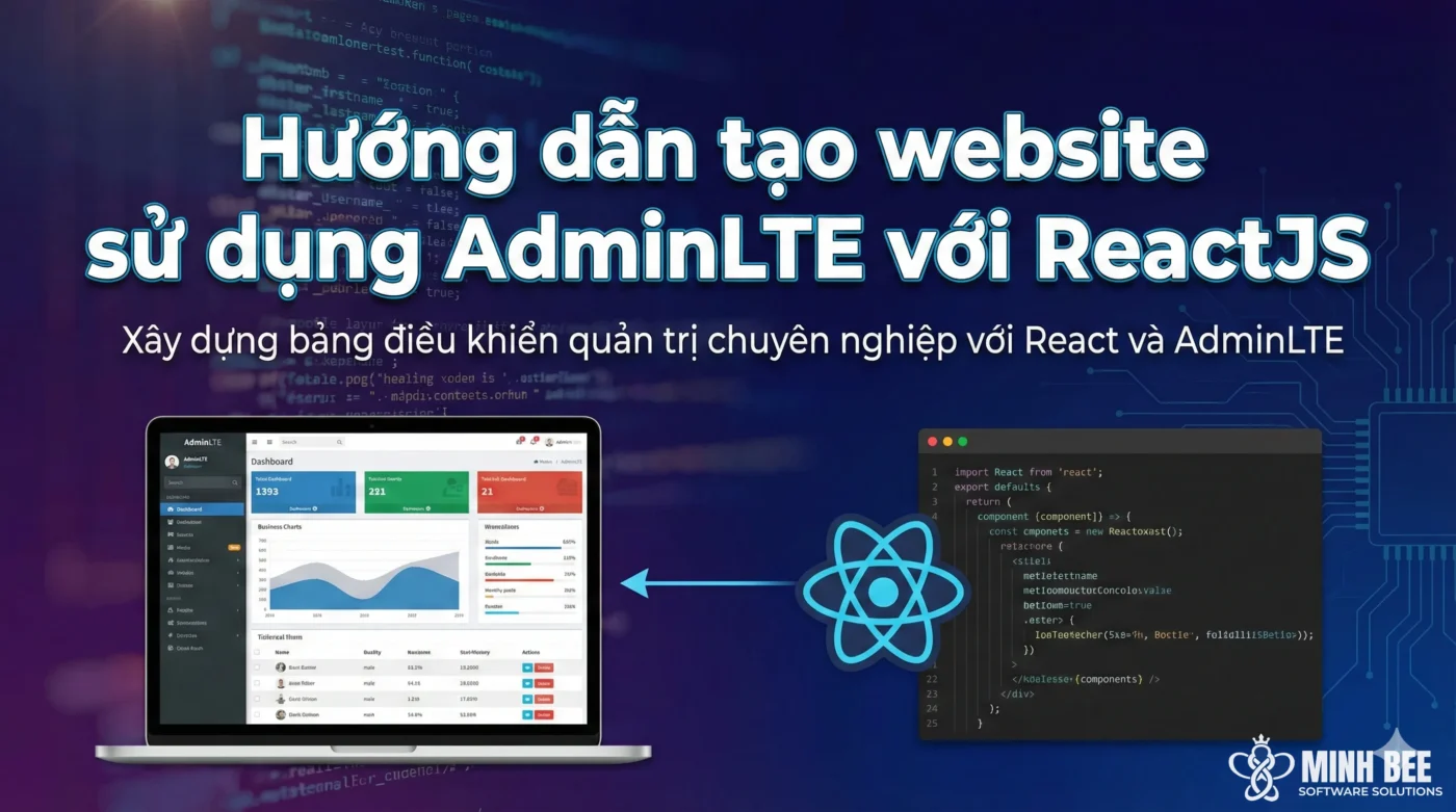Hướng dẫn tạo website sử dụng AdminLTE với ReactJS 1 Hướng dẫn tạo website sử dụng AdminLTE với ReactJS