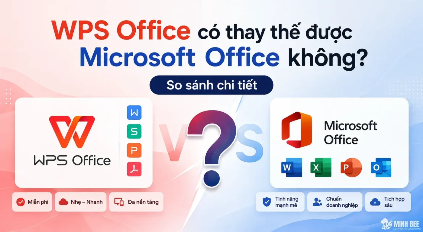 WPS Office có thay thế được Microsoft Office không? So sánh chi tiết 1 WPS Office có thay thế được Microsoft Office không? So sánh chi tiết