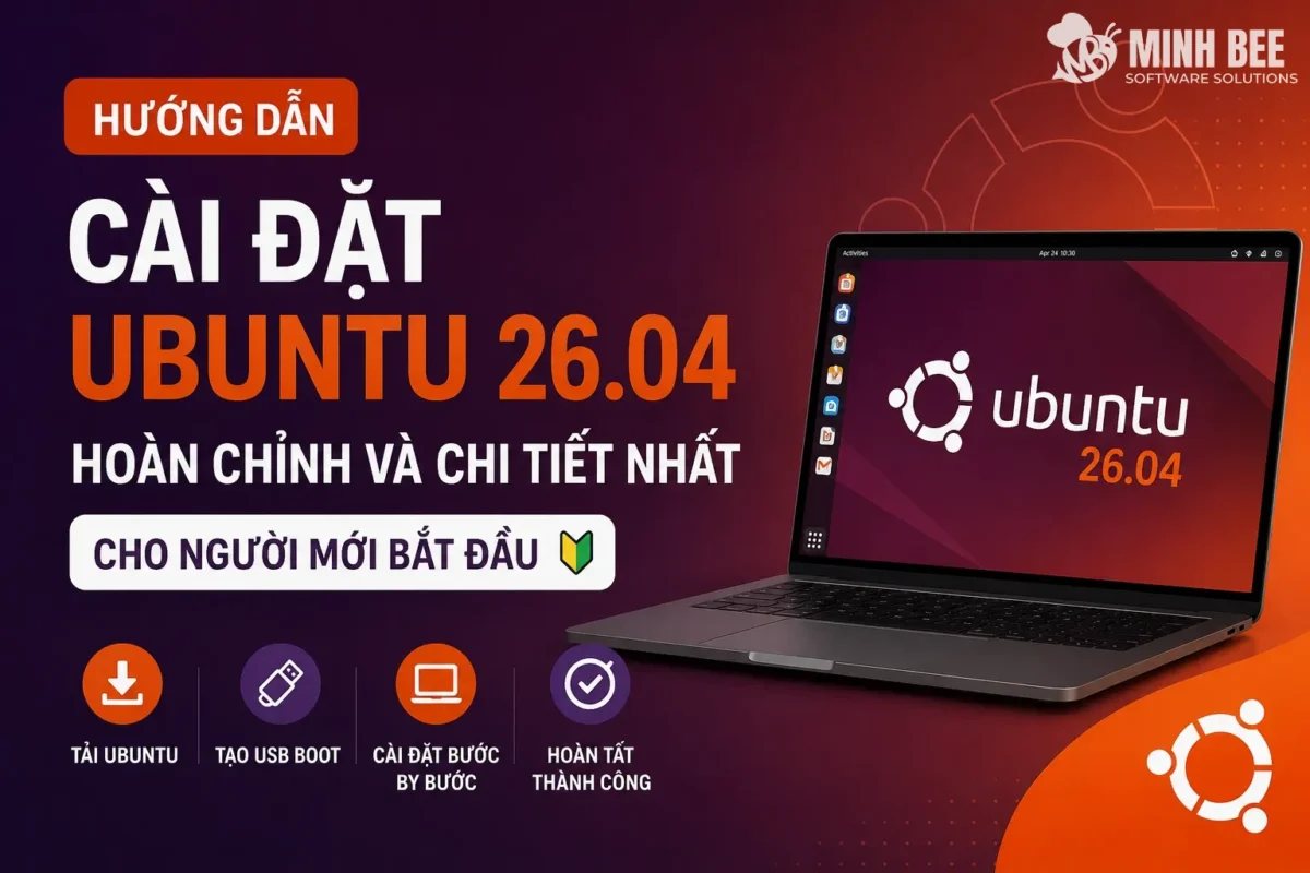 Hướng dẫn cài đặt Ubuntu 26.04 hoàn chỉnh và chi tiết nhất cho người mới bắt đầu 1 Hướng dẫn cài đặt Ubuntu 26.04 hoàn chỉnh và chi tiết nhất cho người mới bắt đầu