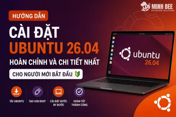 Hướng dẫn cài đặt Ubuntu 26.04 hoàn chỉnh và chi tiết nhất cho người mới bắt đầu
